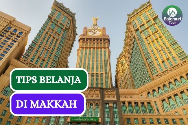 Ini Dia 4 Tips Belanja di Makkah